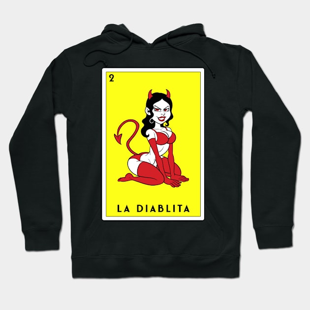 La Diablita 2 Mexican Lottery Bingo Gift Sexy She-Devil  V1 Hoodie by The Dirty Gringo